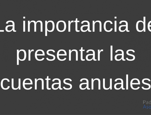 La importancia de presentar las cuentas anuales