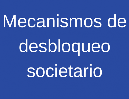 Mecanismos de desbloqueo societario